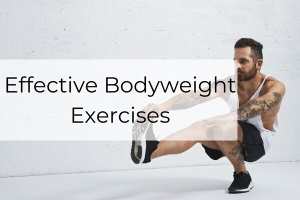 Effective Bodyweight Exercises