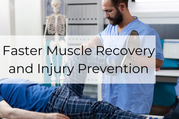 Faster Muscle Recovery and Injury Prevention