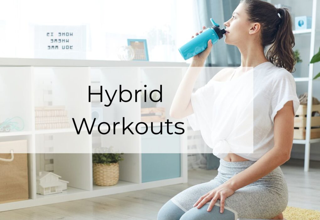 Hybrid Workouts