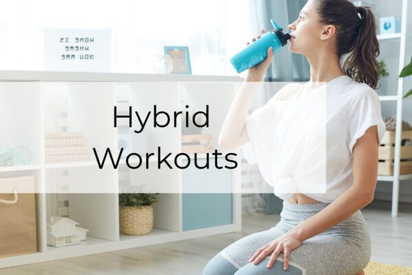 Hybrid Workouts