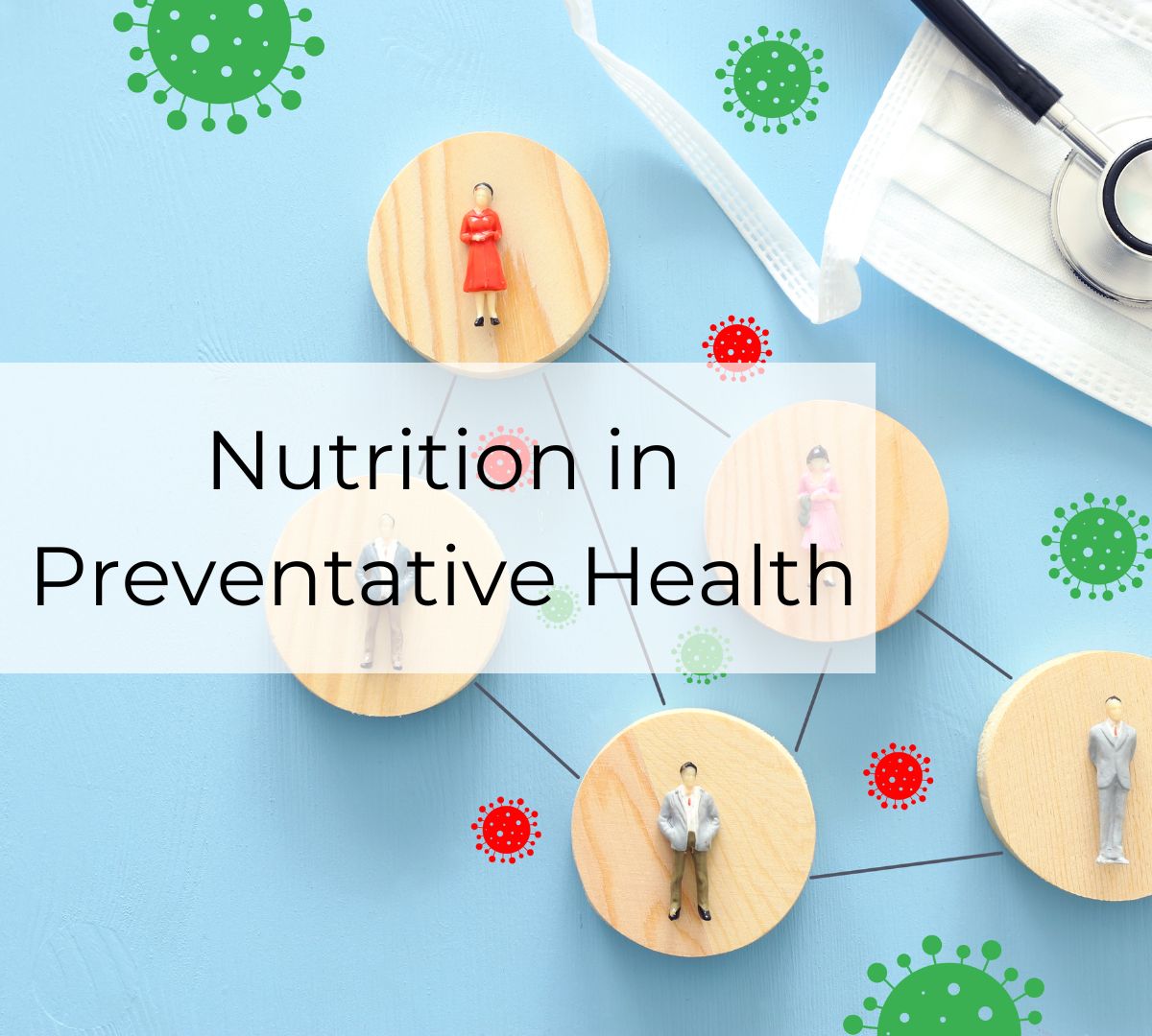 Nutrition in Preventative Health